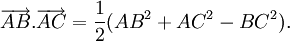 \overrightarrow {AB}.\overrightarrow {AC}={\frac  {1}{2}}(AB^{2}+AC^{2}-BC^{2}).