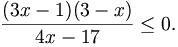 {\frac  {(3x-1)(3-x)}{4x-17}}\leq 0.