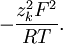 -{\frac  {z_{{k}}^{{2}}F^{{2}}}{RT}}.