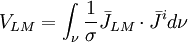 V_{{LM}}=\int _{\nu }{{\frac  {1}{\sigma }}{\bar  {J}}_{{LM}}\cdot {\bar  {J}}^{{i}}d\nu }