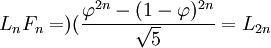 L_{n}F_{n}=)({{\varphi ^{{2n}}-(1-\varphi )^{{2n}}} \over {{\sqrt  5}}}=L_{{2n}}