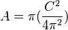 A=\pi ({\frac  {C^{2}}{4\pi ^{2}}})