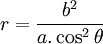 r={\frac  {b^{2}}{a.\cos ^{2}\theta }}