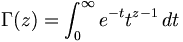 \Gamma (z)=\int _{0}^{\infty }e^{{-t}}t^{{z-1}}\,dt\,