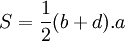 S={\frac  {1}{2}}(b+d).a